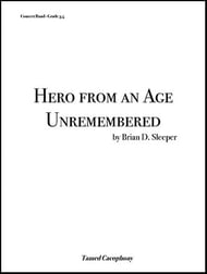 Hero from an Age Unremembered Concert Band sheet music cover Thumbnail